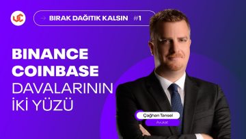 Binance ve Coinbase Davaları: Yatırımcı Neleri Bilmeli? – Bırak Dağıtık Kalsın #1