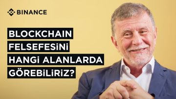 Blockchain felsefesini hangi alanlarda görebiliriz? | Binance Blockchain Week