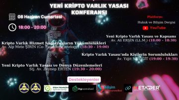 Hukuk ve Bilişim Dergisi Yeni Kripto Varlık Yasası Konferansı