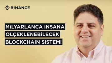 Milyarlarca İnsana Ölçeklenebilecek Blockchain Sistemi | Binance Blockchain Week