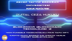 RTEÜ/DİJİTAL CEZA HUKUKU/BLOKZİNCİR(BLOCKCHAIN) TEKNOLOJİSİ-2