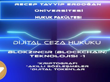 RTEÜ/DİJİTAL CEZA HUKUKU/BLOKZİNCİR(BLOCKCHAIN) TEKNOLOJİSİ-1