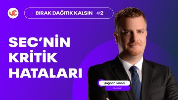 SECnin Kritik Hataları – Bırak Dağıtık Kalsın #2