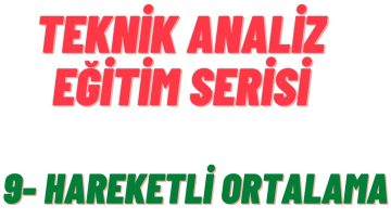 Teknik Analiz Eğitimi | 9- Hareketli Ortalamalar ( Moving Average )